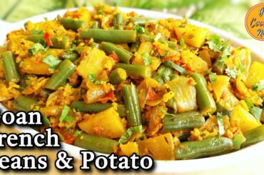 Easy French Beans & Potato Vegetable Recipe | Simple & Delicious Vegetarian Recipe | Goan Vegetarian
