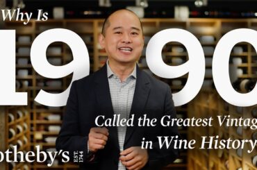 Why Is 1990 Called the Greatest Vintage in Wine History? | Sotheby’s
