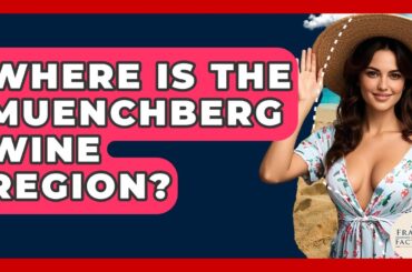 Where Is The Muenchberg Wine Region? - France Fact File