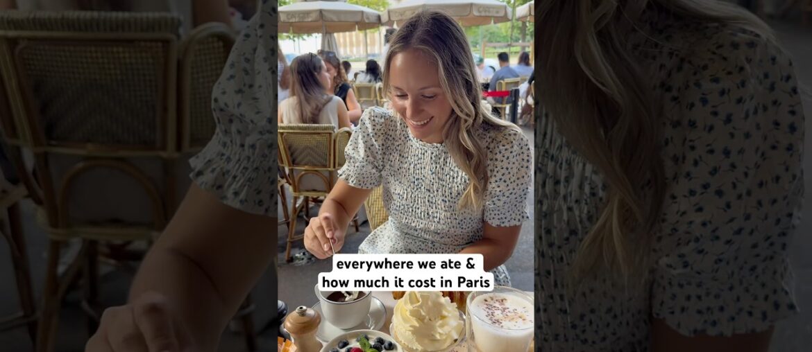everywhere we ate & how much it cost in Paris! #parisfood #parisrestaurants #eurosummer #prices