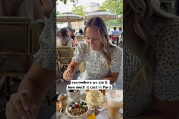 everywhere we ate & how much it cost in Paris! #parisfood #parisrestaurants #eurosummer #prices
