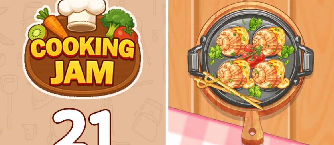 Cooking Jam Level 21 Escargots