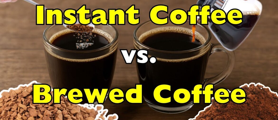 Instant Coffee vs Brewed Coffee: Which One’s Better? Instant Coffee vs Brewed Coffee: Which One’s Better?