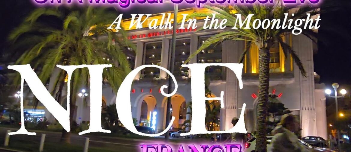 THE FRENCH RIVIERA'S MOST BEAUTIFUL EVENING WALK - A MAGICAL SEPTEMBER EVE
