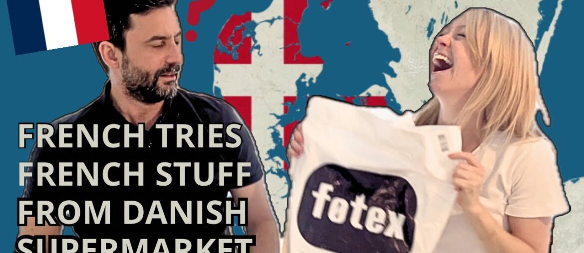 French food from Danish supermarket : French husband reacts !