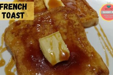 Savory French Toast Recipe/French Toast with Butter Caramel/Easy Breakfast Ideas