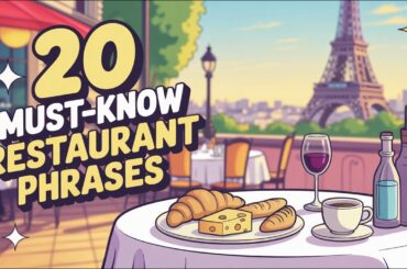 French for Restaurants: 20 Phrases Every Traveler Needs