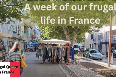 A week of our frugal life in France. #France #frugal #outdoors