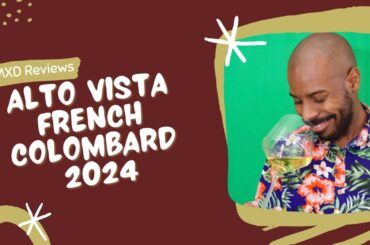 Alto Vista French Colombard 2024 MXD Review