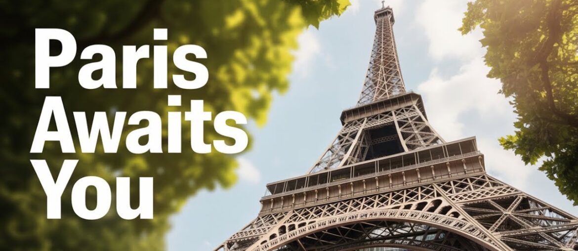 Paris - Ultimate Travel Guide | Attractions, Food & Nightlife