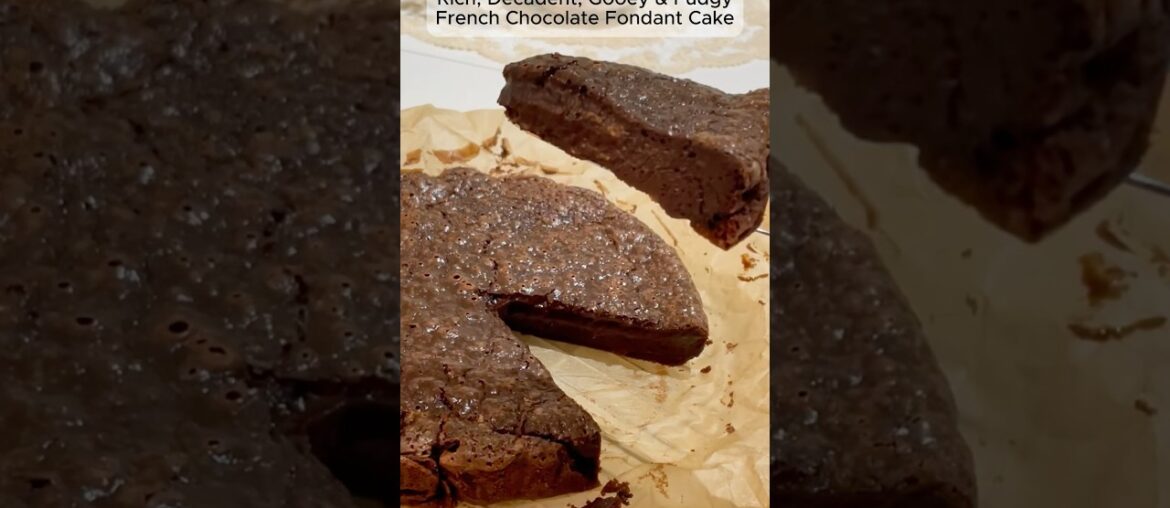 French Chocolate Fondant Cake Recipe - Simple to Make but Tastes so Decadent, Gooey, Fudgy & Fancy!