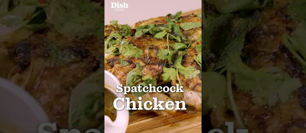 Roast spatchcock chicken with coriander, red chilli and charred limes | Waitrose | Dish Podcast Roast spatchcock chicken with coriander, red chilli and charred limes | Waitrose | Dish Podcast