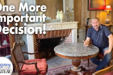 One More Important Decision! Chateau Guest Room Renovation Help