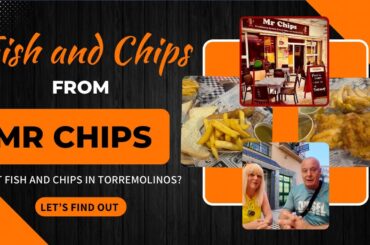 We visited the famous “Mr Chips” fish and chips restaurant in Torremolinos on Spains Costa del Sol.