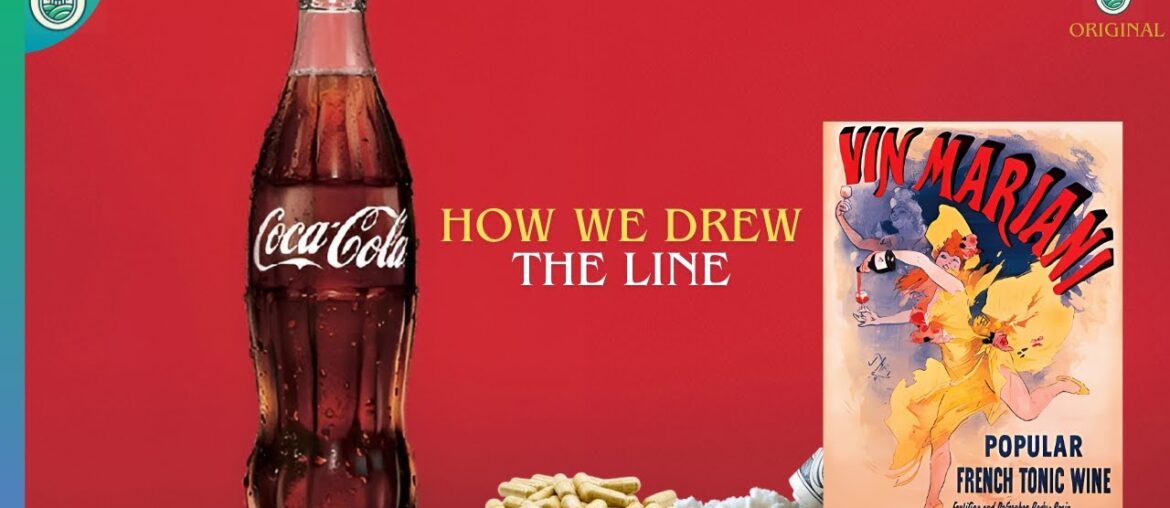 From Cocaine Wine to Cola: How We Drew the Line From Cocaine Wine to Cola: How We Drew the Line