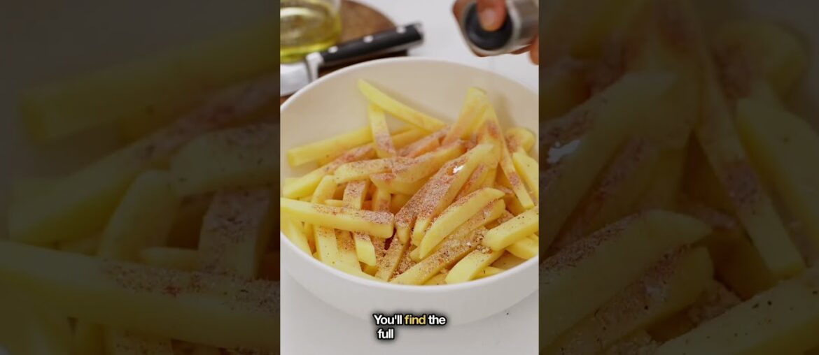 How to make Crispy French Fries with Less Oil