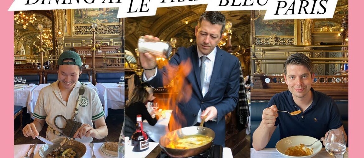 DINING AT LE TRAIN BLEU IN PARIS  - GAY TRAVEL | Vlog 225
