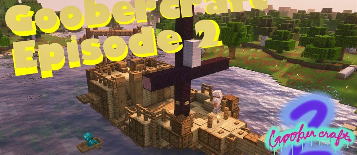 French Ship! Goobercraft Season 2 Episode 2