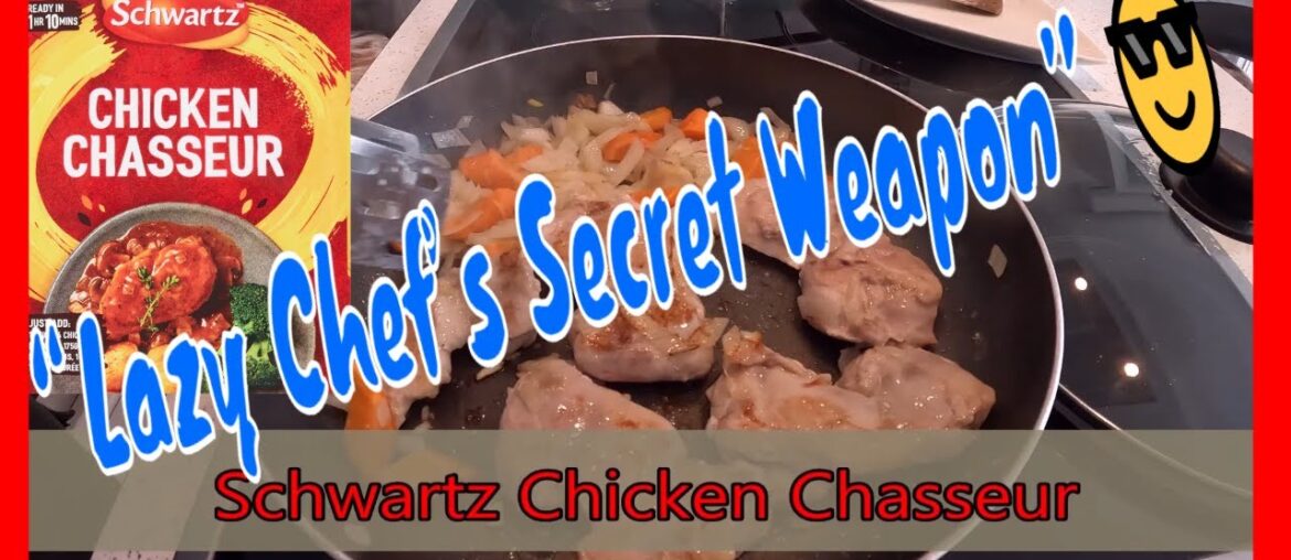 Chicken + Packet = Dinner Sorted! | Schwartz Chicken Chasseur
