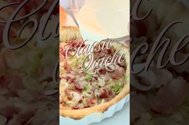 Quiche Lorraine: France's Most Beloved Dish #recipe