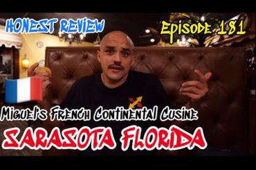 FRENCH RESTAURANT REVIEW SARASOTA FLORIDA (MIGUEL'S)