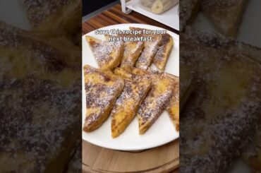 Perfect French Toast Recipe | Quick & Easy Breakfast