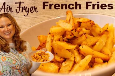 EASY Gourmet Crispy AIR FRYER French Fries Recipe!