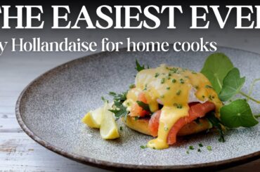 The fastest and simplest way to Make Hollandaise Sauce at Home.