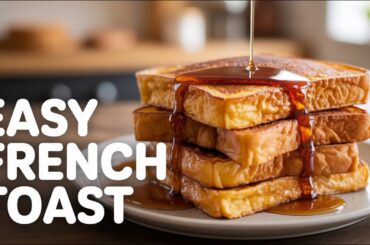 Family Favourite: Made From Scratch French Toast Recipe!