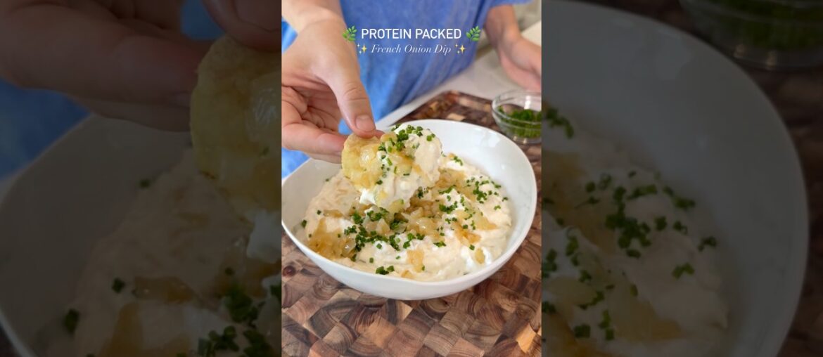 High Protein French Onion Dip (full recipe on my blog)