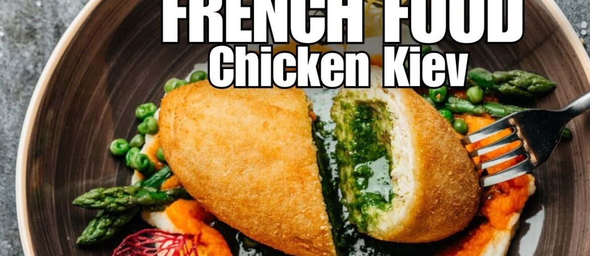 French Food | Chicken Kiev | - Food Video
