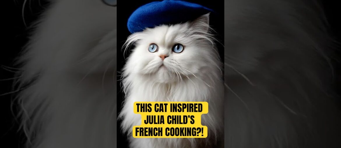 Julia Child Didn't Make French Cooking Famous - Her Cat Did #shorts