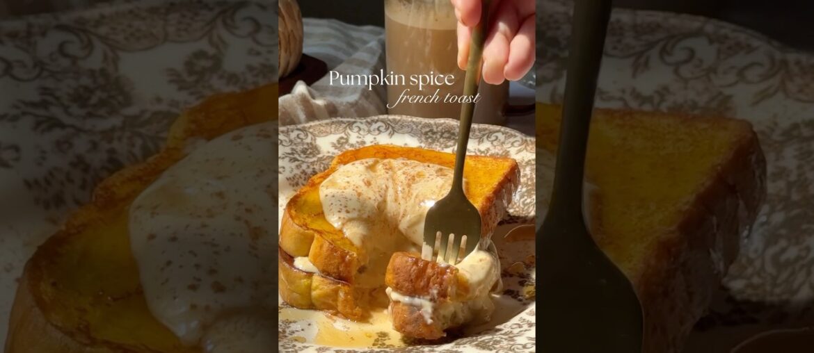 Pumpkin spice French toast #recipe #shorts #pumpkinspiceseason #pumpkinseason #pumpkinspice Pumpkin spice French toast #recipe #shorts #pumpkinspiceseason #pumpkinseason #pumpkinspice