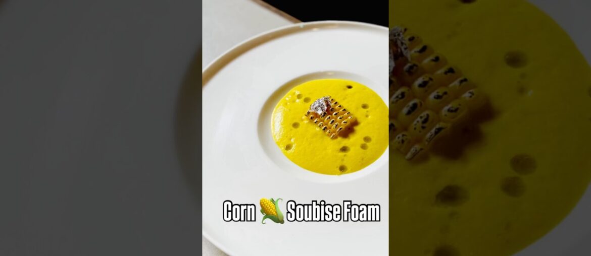 Corn Soubise Foam #food #recipe #reels #cooking #youtubeshorts #india #fyp #shorts #viral #video #yt Corn Soubise Foam #food #recipe #reels #cooking #youtubeshorts #india #fyp #shorts #viral #video #yt