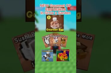 NEW Gourmet OP Egg Leaked in Grow a Garden!