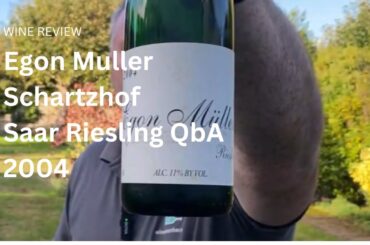Wine Review: Egon Muller Schartzhof Saar Riesling QbA 2004