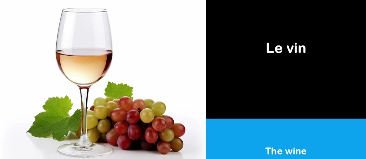 Say it in French I The wine