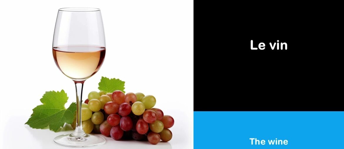 Say it in French I The wine