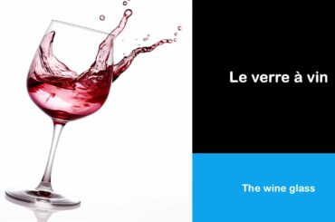 Say it in French I The wine glass