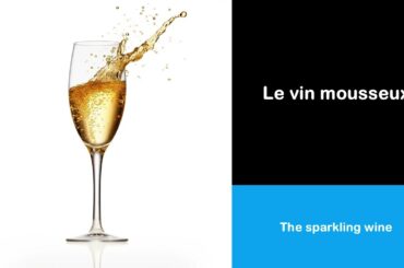 Say it in French I The sparkling wine
