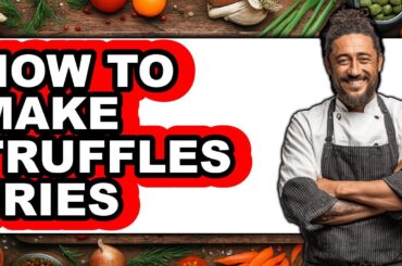 How to Make Truffle Fries (Full Guide)