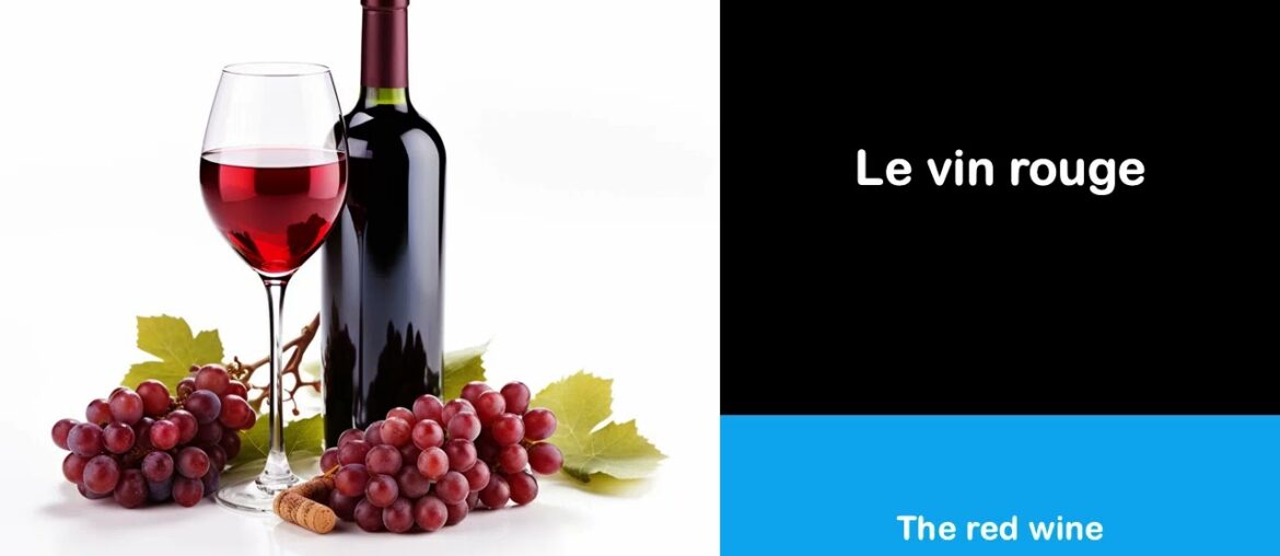 Say it in French I The red wine