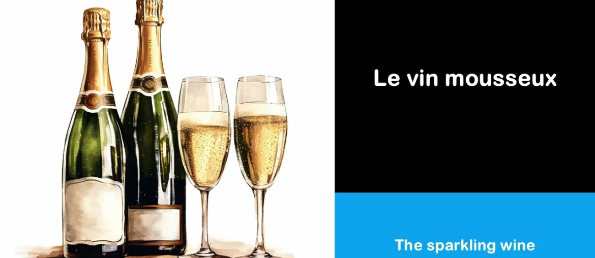 Say it in French I The sparkling wine