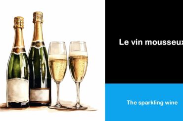 Say it in French I The sparkling wine