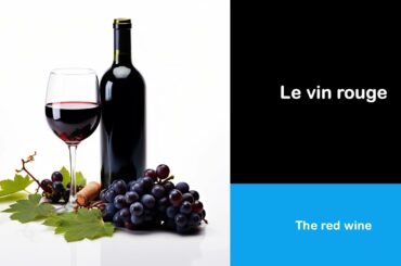 Say it in French I The red wine