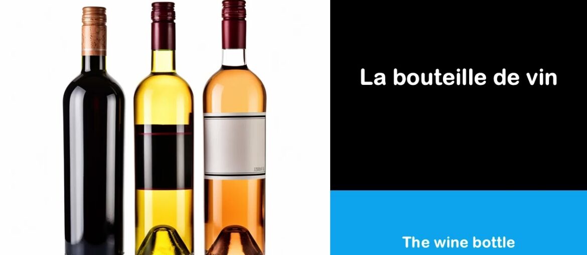 Say it in French I The wine bottle
