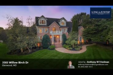 Sale: 6 Beds - 5 Baths - 5816 sq ft - Glenwood - MD [$1,595,000] MLS #: MDHW2058600