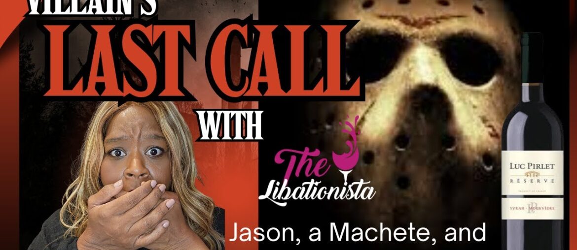 Jason Voorhees' Killer Wine Pick | Villain's Last Call