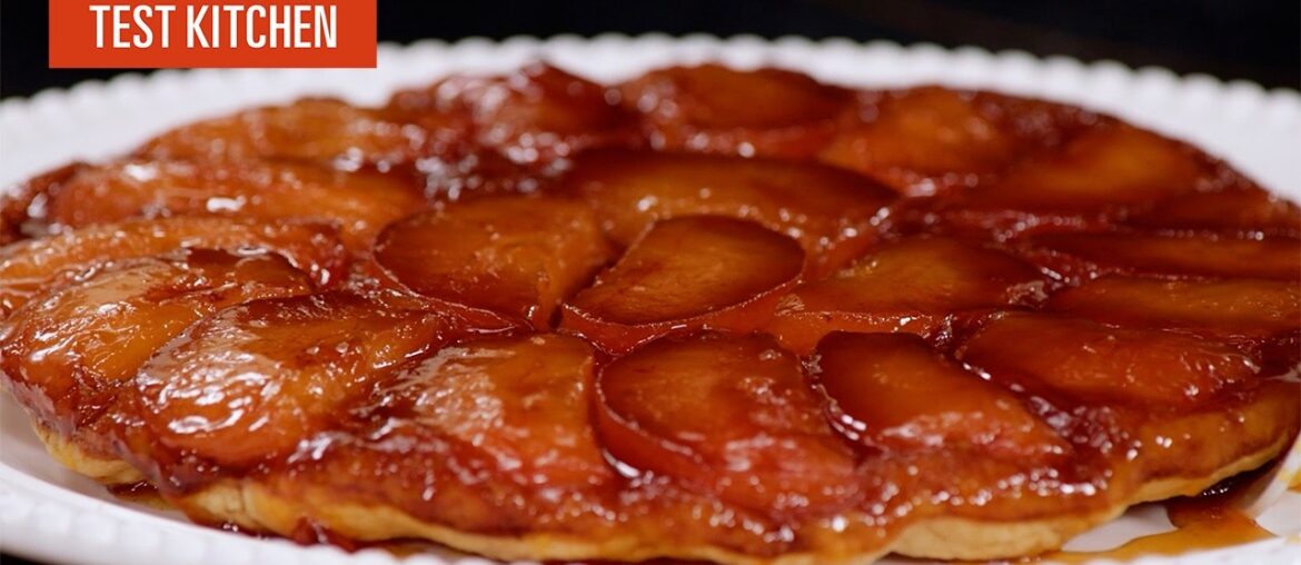 Make a Perfect Tarte Tatin Using Our Foolproof Method | America's Test Kitchen