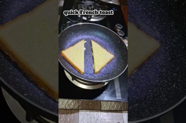 quick French toast #shorts #quickrecipes #food #recipe #cooking